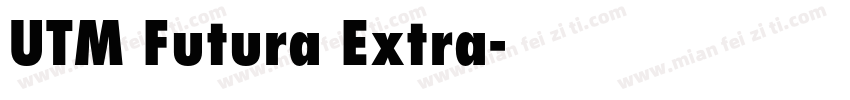 UTM Futura Extra字体转换